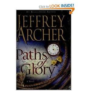 Paths Of Glory   A Novel Jeffrey Archer  Books