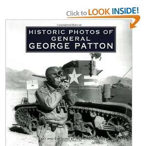  Historic Photos of General George Patton [Hardcover] Russ 
