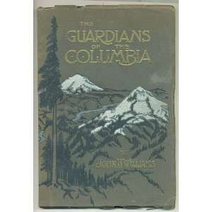   Mount Hood, Mount Adams and Mount St. Helens: John H Williams: Books