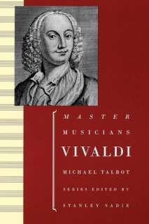   Vivaldi by Michael Talbot, Oxford University Press 