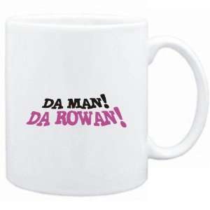   Mug White  Da man Da Rowan  Male Names