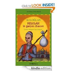 Kelolan, le garçon chauve  Contes populaires de Turquie, Bilingue 