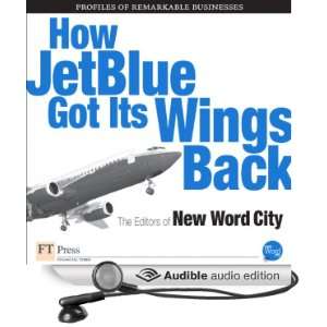  How Jet Blue Got Its Wings Back (Audible Audio Edition 