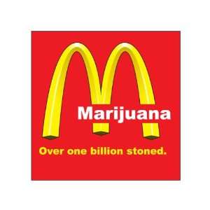  Marijuana over one billion stoned (Bumper Sticker 