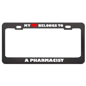 My Heart Belongs To A Pharmacist Career Profession Metal License Plate 
