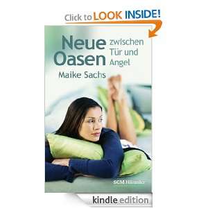 Neue Oasen zwischen Tür und Angel (German Edition) Maike Sachs 
