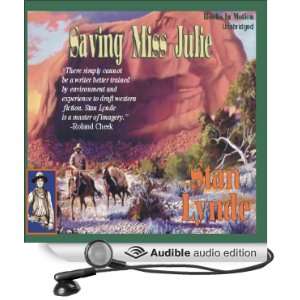    Saving Miss Julie (Audible Audio Edition) Stan Lynde Books