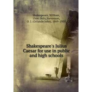  Shakespeares Julius Caesar for use in public and high 