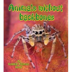   Backbones (Big Science Ideas) [Paperback] Bobbie Kalman Books