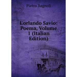   Poema, Volume 1 (Italian Edition) Pietro Bagnoli  Books