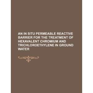   trichloroethylene in ground water (9781234551988) U.S. Government