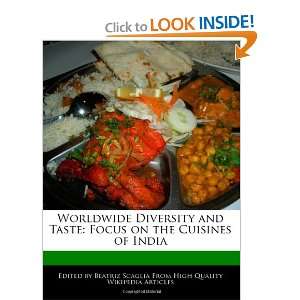 Worldwide Diversity and Taste Focus on the Cuisines of India Beatriz 