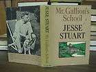 1967 JESSE STUART SIGNED FIRST EDITION MR.GALLIONS SCHOOL BOOK 