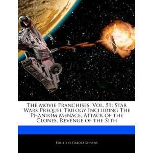 The Movie Franchises, Vol. 51 Star Wars Prequel Trilogy Including The 