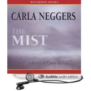    The Mist (Audible Audio Edition) Carla Neggers, Carol Monda Books