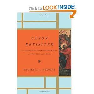   of the New Testament Books [Hardcover]: Michael J. Kruger: Books