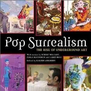  Pop Surrealism: Kirsten (EDT)/ Williams, Robert (CON 