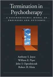 Termination in Psychotherapy A Psychodynamic Model of Processes and 