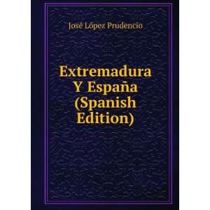   EspaÃ±a (Spanish Edition): JosÃ© LÃ³pez Prudencio: Books
