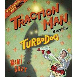 Traction Man Meets Turbo Dog by Mini Grey (Sep 9, 2008)