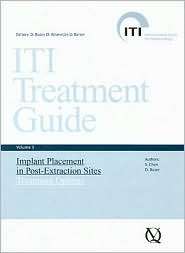 ITI Treatment Guide Vol 3 Implant Placement in Post Extraction Sites 