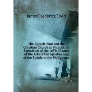  The Apostle Paul and the Christian Church at Philippi, an 