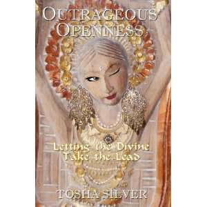    Letting the Divine Take the Lead [Paperback] Tosha Silver Books