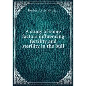   fertility and sterility in the bull Herbert Lester Gilman Books