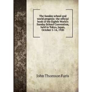  school and world progress: the official book of the Eighth World 