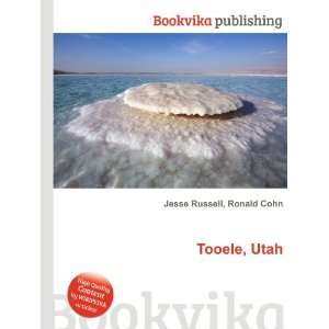 Tooele, Utah Ronald Cohn Jesse Russell Books