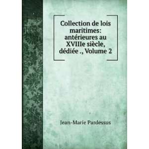  de lois maritimes antÃ©rieures au XVIIIe siÃ¨cle, dÃ©diÃ©e 