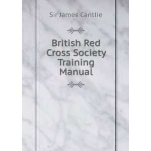  British Red Cross Society Training Manual Sir James 