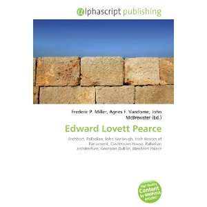  Edward Lovett Pearce (9786132850751): Books