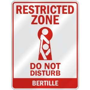   ZONE DO NOT DISTURB BERTILLE  PARKING SIGN