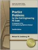 Practice Problems for the Michael R. Lindeburg PE