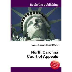  North Carolina Court of Appeals Ronald Cohn Jesse Russell 