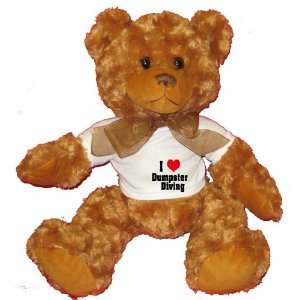  I Love/Heart Dumpster Diving Plush Teddy Bear with WHITE T 