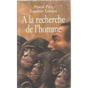   de lhomme (9782702874424): Lemire Laurent Picq Pascal: Books