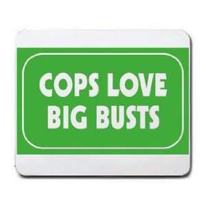  COPS LOVE BIG BUSTS Mousepad: Office Products