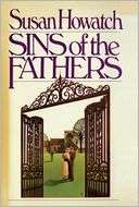 Sins of the Fathers Susan Howatch