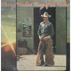   KING OF THE RODEO LP (VINYL) US WARNER BROS 1976 LARRY MAHAN Music