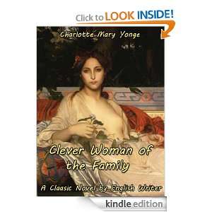 Clever Woman of the Family; A Classic Novel by English Writer 
