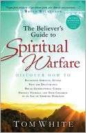  The Believers Guide to Spiritual Warfare by Thomas B 