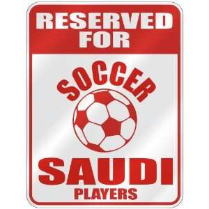   SAUDI PLAYERS  PARKING SIGN COUNTRY SAUDI ARABIA