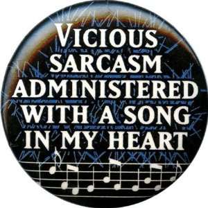 Vicious Sarcasm Song Button