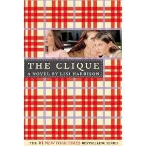  The Clique[ THE CLIQUE ] by Harrison, Lisi (Author) May 05 