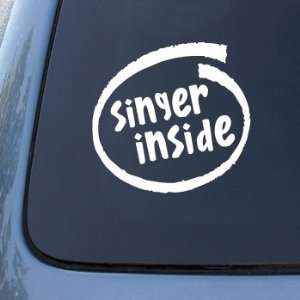 SINGER INSIDE MUSIC CHOIR   Car, Truck, Notebook, Vinyl Decal Sticker 