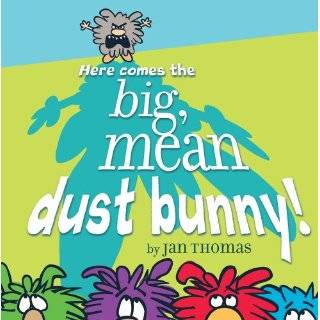  Here Comes the Big, Mean Dust Bunny Explore similar 