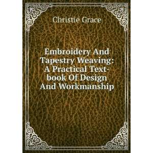  Embroidery and tapestry weaving; a practical textbook of 