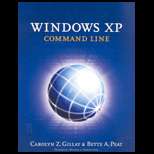 Windows XP Command Line / With CD 03 Edition, Carolyn Z. Gillay 
